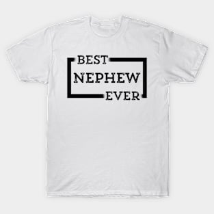 Best Nephew Ever T-Shirt